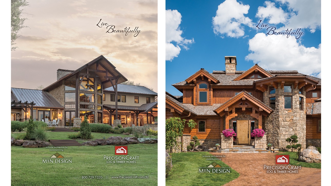 PrecisionCraft Log and Timber Homes Print Ad Campaign